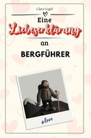 Eine LiebeserkläRung An BergfüHrer Clara Vogel