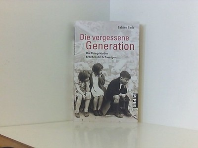 Die vergessene Generation: Die Kriegskinder brechen ihr Schweigen die  661243017