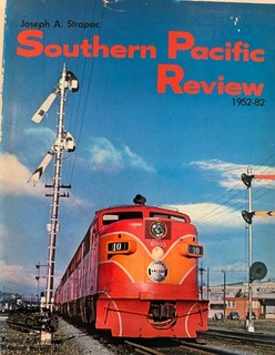 Southern Pacific Review 1952 1982 by Joseph Strapac