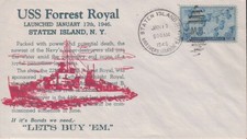 USS Forrest Royal DD 872 Launched, postmark Mariners Harbor S.I. NY 1946