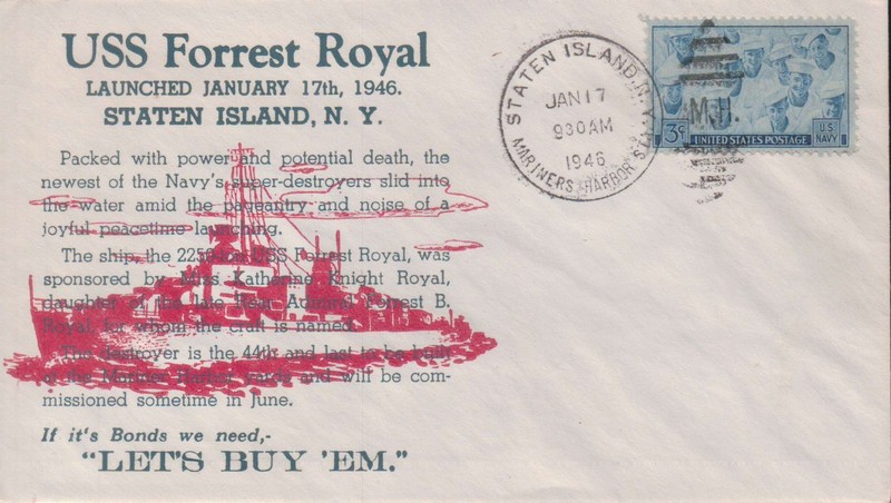 USS Forrest Royal DD 872 Launched, postmark  Mariners Harbor S.I. NY 1946