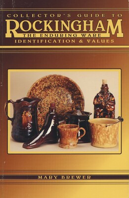 Antique Rockingham Pottery   Makers Marks Types Glazes Values / Illustrated Book