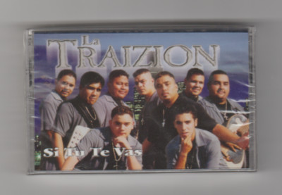 Si Tu Te Vas by La Traizion -  Factory Sealed Cassette - 10 Tracks - Free Ship