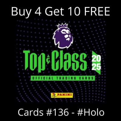 Top Class 2025 Panini - Premier League Karten - 136 - Holo - Buy 4 get 10 Free