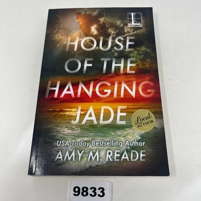 House of the Hanging Jade by Amy M. Reade SIGNED 2016 BBK
