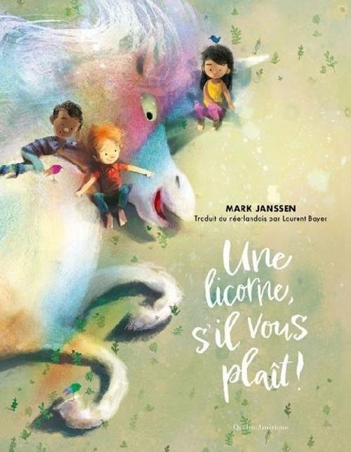 Mark Janssen ~ Une Licorne, s'Il Vous Plaît ! 9782764453506