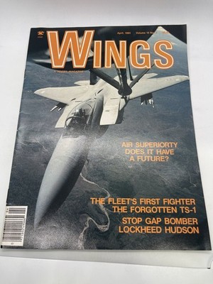 Wings Magazine April 1984 Vol 14 No 2 Air Superiority Fleet Fighter Sentry