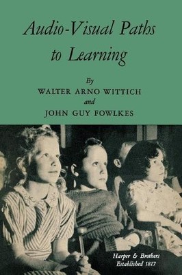 Audio-Visual Paths to Learning - 9781681239781
