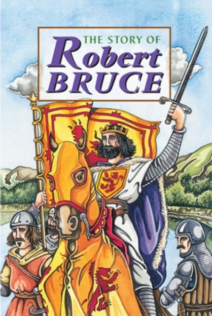 Story of Robert the Bruce by David Ross HARDBACK 9781902407036