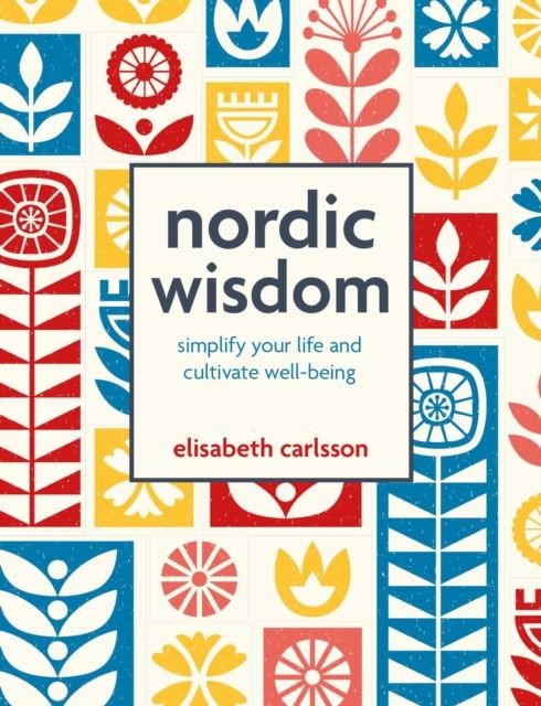 Nordic Wisdom: Simplify your life and cultivate well-being, Carlsson, Elisabeth, - Image 9
