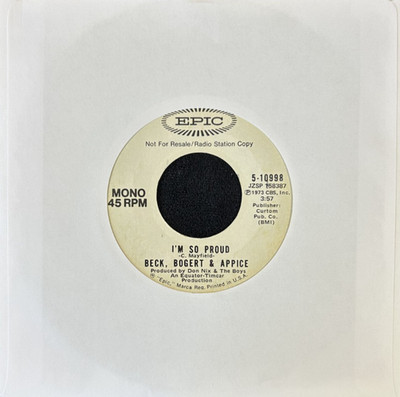 BECK, BOGERT & APPICE 'I'M SO PROUD' 7'' SINGLE EPIC RECORDS 5-10998 1973 PROMO