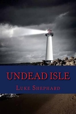 Undead Isle by Luke Shephard (English) Paperback Book
