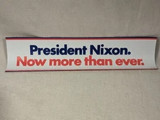 Vtg 1972 President Nixon Now More Than Ever Campaign Bumper Sticker Decal