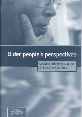 Older People's Perspectives: Devising Information, Advice and Advocacy Services