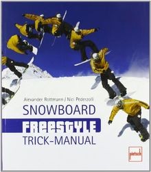 Snowboard Freestyle Trick-Manual von Rottmann, Alexander... | Buch | Zustand gut