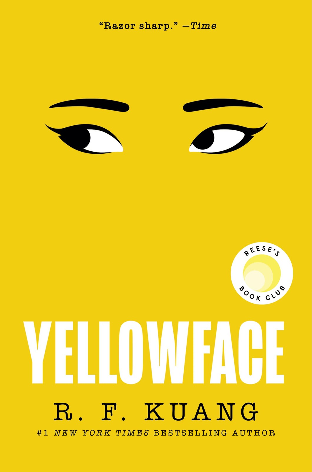Yellowface: A Chilling Novel of Racism and Cultural Appropriation from the a...