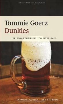 Dunkles: Friedo Behütuns Zweiter Fall von Tommie Goerz | Buch | Zustand gut