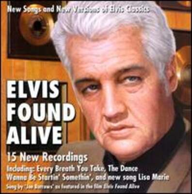 Elvis Found Alive by Jon Burrows: New