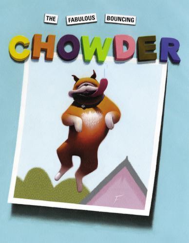 Bulldog Children's Book: The Fabulous Bouncing Chowder - Picture 1 of 1