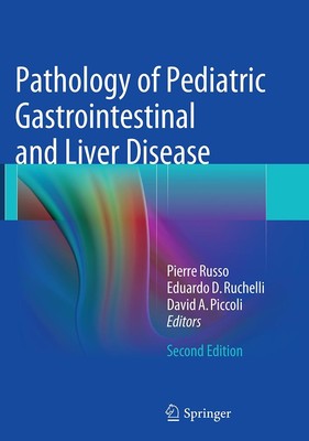 Pathology of Pediatric Gastrointestinal and Liver Disease Pierre Russo