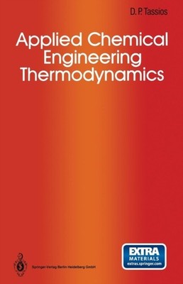 Tassios - Applied Chemical Engineering Thermodynamics - New paperback  - P555z