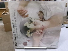 The Pirelli Calendar: The Complete Works - 40 Years, Rizzoli International Publi