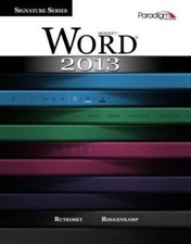 Microsoft Word 2013 Signature Series - Spiral-bound By Rutkosky, Nita - GOOD