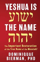 Yeshua Is The Name | The Important Restoration Of The True Name Of The Messiah!