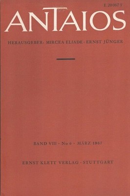 Antaios: Zeitschrift für eine freie Welt Band VIII Heft 6 März 1967 Eliade, Mirc
