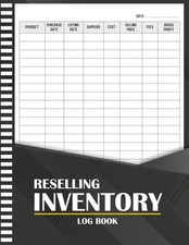 Reselling Inventory Log Book: Simple Record for your Resale Business, Track Sale