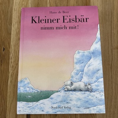 Kleiner Eisbär, nimm mich mit!  Bilderbuch von Hans de Beer      Lars