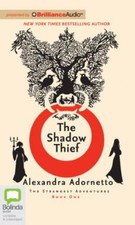 The Shadow Thief (Strangest Adventures Series) [Audio CD] Adornetto, Alexandra