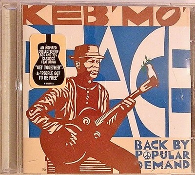 Keb' Mo'   Peace... Back By Popular Demand CD 2004 60s 70s Classics Blues Epic