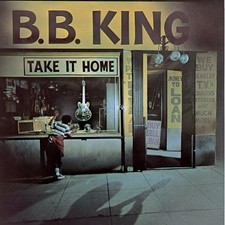 B B KING - Take It Home - CD - **Excellent Condition**