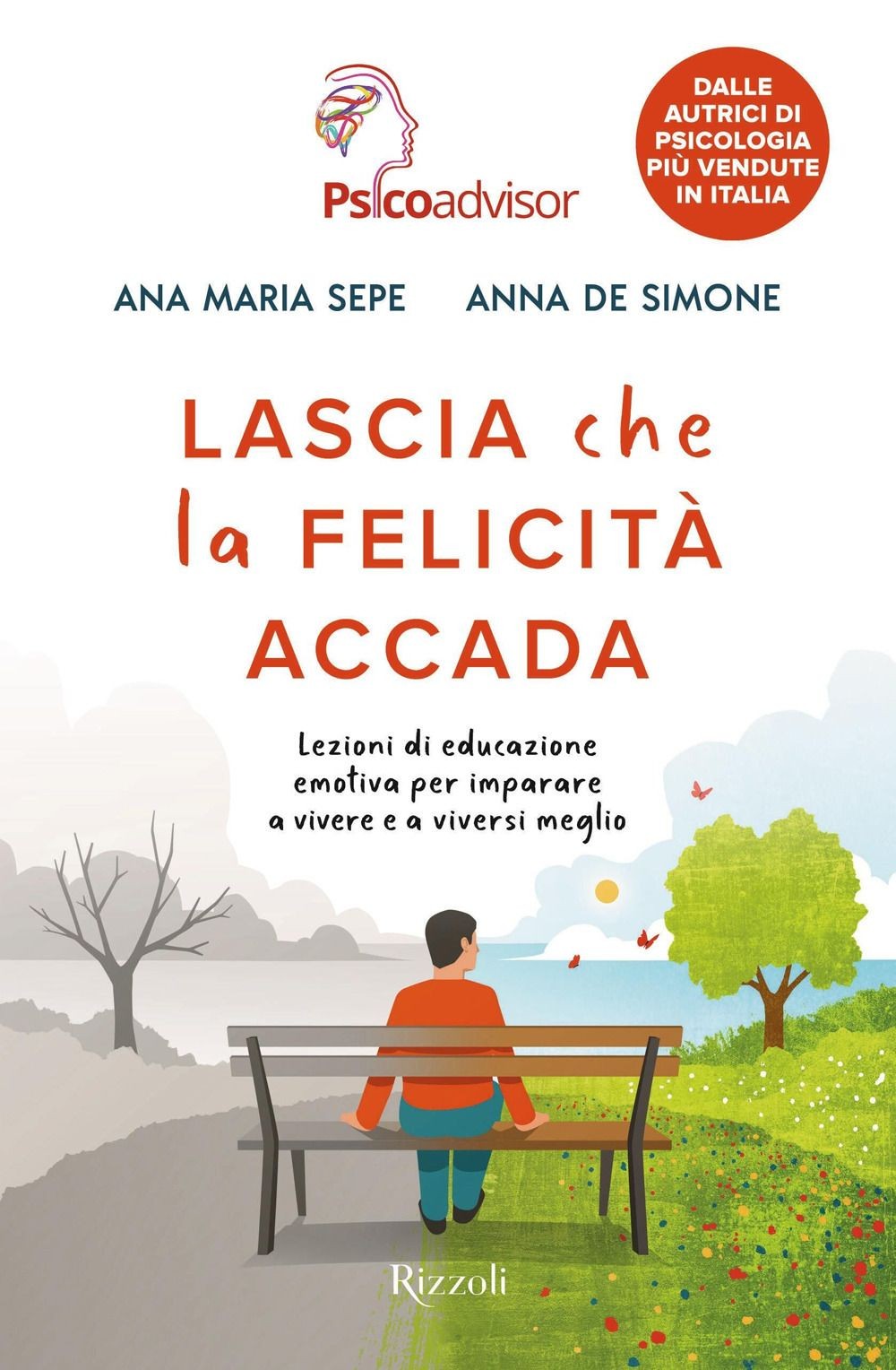 Libri Sepe Ana Maria / De Simone Anna - Lascia Che La Felicita Accada. Lezioni D