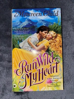 Run Wild My Heart By Maureen Child 1992 Romance Diamond Books Edition Paperback