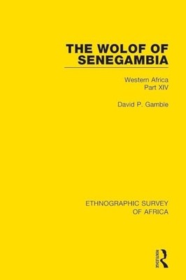 The Wolof of Senegambia: Western Africa Part XIV by David P Gamble NEW