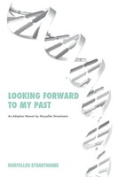Maryellen Strautmanis | Looking Forward To My Past | Taschenbuch | Englisch