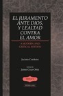 Juramento Ante Dios, y Lealtad Contra el Amor by Jacinto Cordeiro (Hardback, 2014)