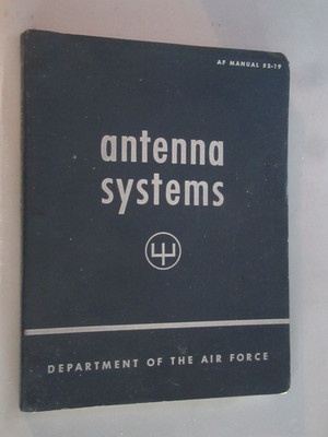 AF Manual 52-19 Antenna Systems - Department Air Force Washington D.C. June 1953