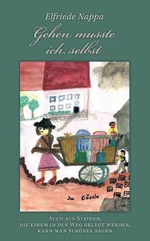 Gehen musste ich selbst: Auch aus Steinen, die eine... | Buch | Zustand sehr gut