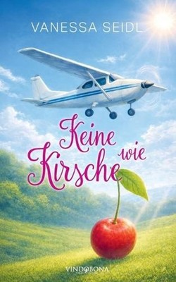 Keine wie Kirsche by Vanessa Seidl (German) Paperback Book