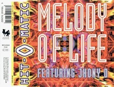 Hit-O-Matic Feat. Jhony D – Melody Of Life [Eurodance] 1996