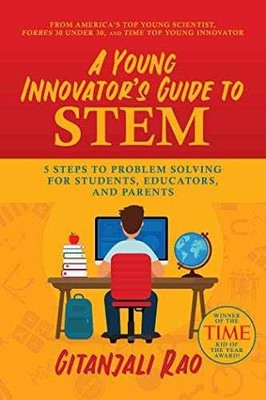 A Young Innovator's Guide to STEM: 5 - Paperback, by Rao Gitanjali - Very Good