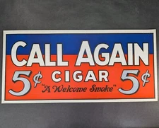 Call Again Five 5 Cent Cigar Store Display Poster Vintage Paper Litho Sign