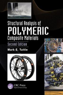 Structural Analysis of Polymeric Composite Materials by Tuttle, Mark E.
