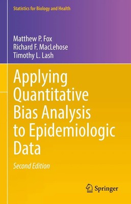 Matthew P. Fox (u. a.) | Applying Quantitative Bias Analysis to Epidemiologic...