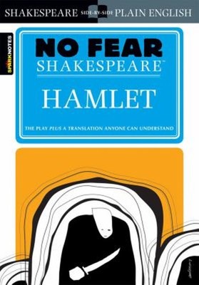 Hamlet : No Fear Shakespeare Side-By-Side Plain English Paperback