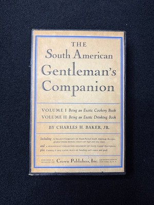 South American Gentleman's Companion Charles H Baker Jr 1951 Cookbook