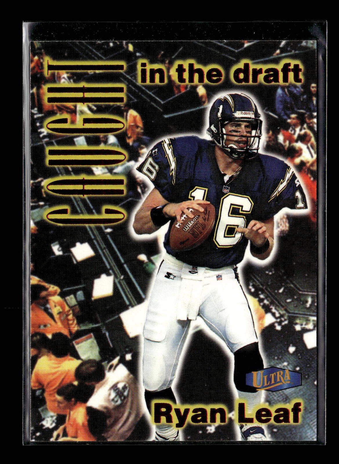 1998 Ultra Caught in the Draft #11 Ryan Leaf RC San Diego Chargers